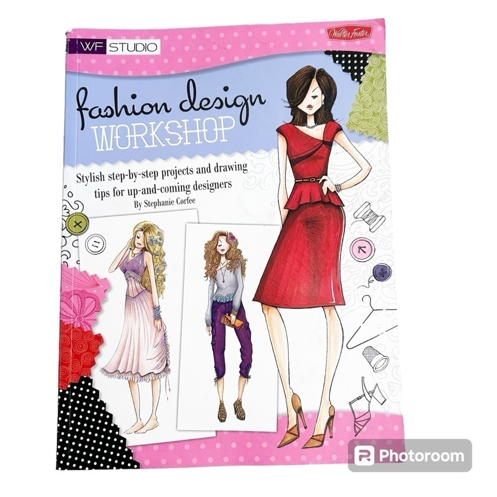 Fashion Designer Workshop Stylish step by step projects and drawings WF Studio